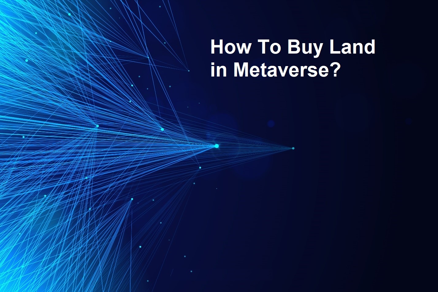 How to buy land in Metaverse