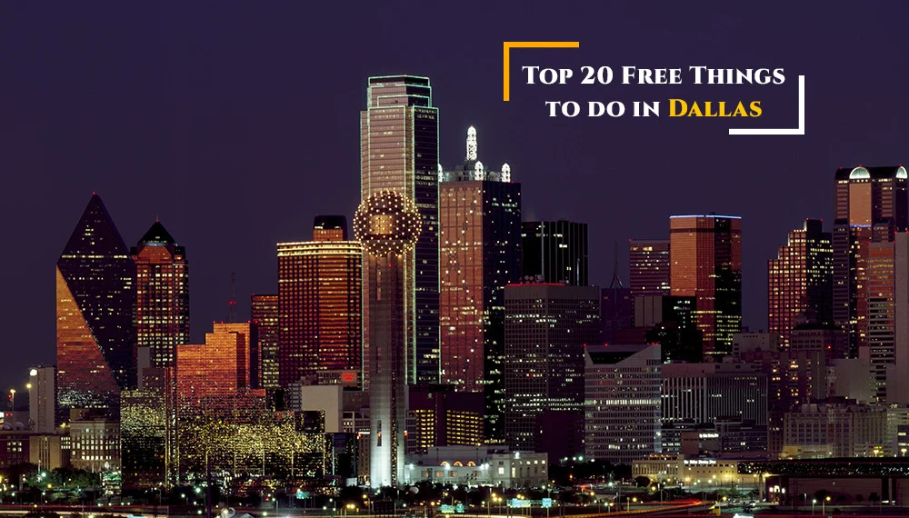 Top 20 free things to do in Dallas