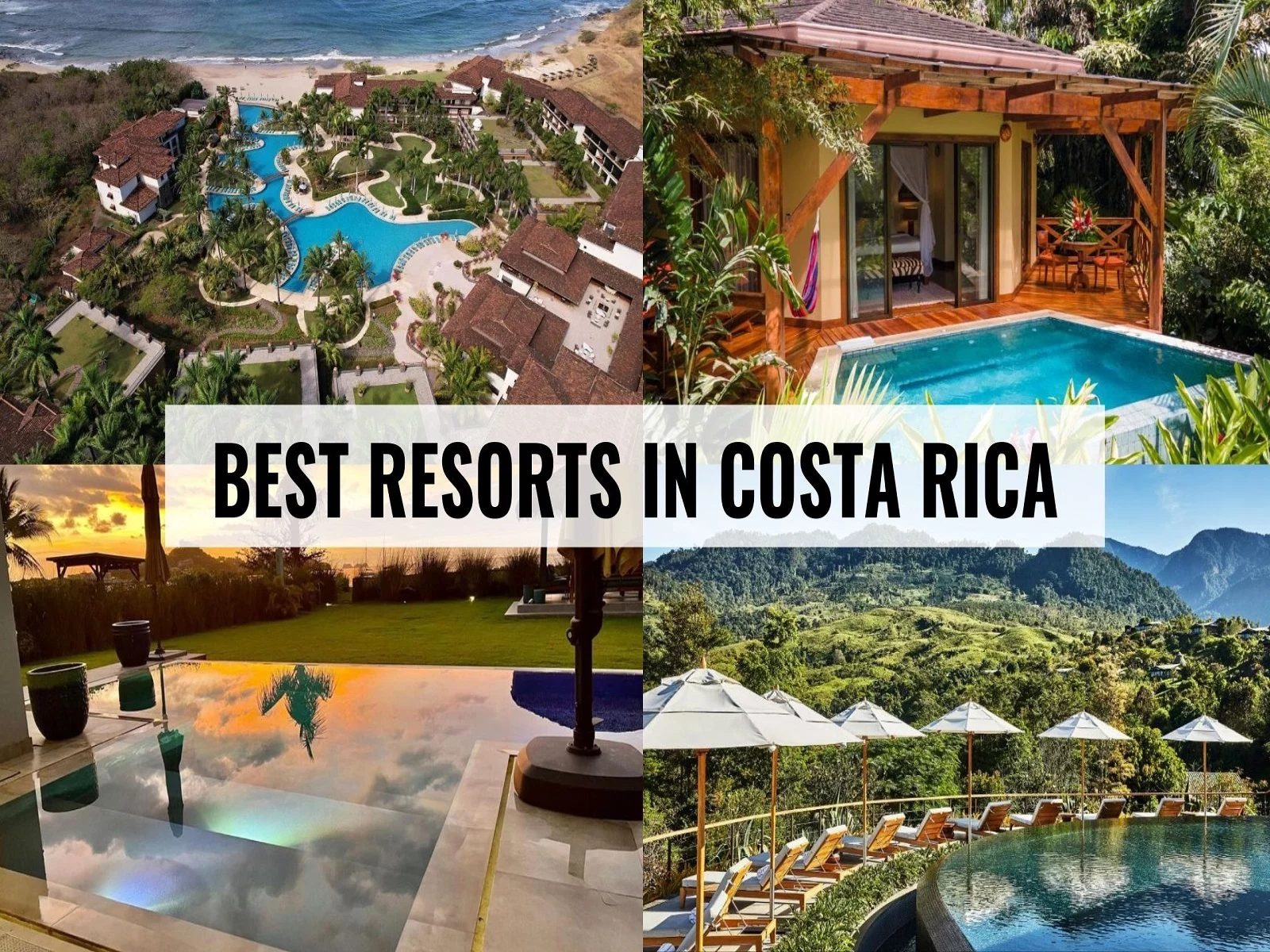 Best Resorts in Costa Rica