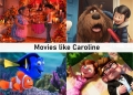 Movies Like Caroline