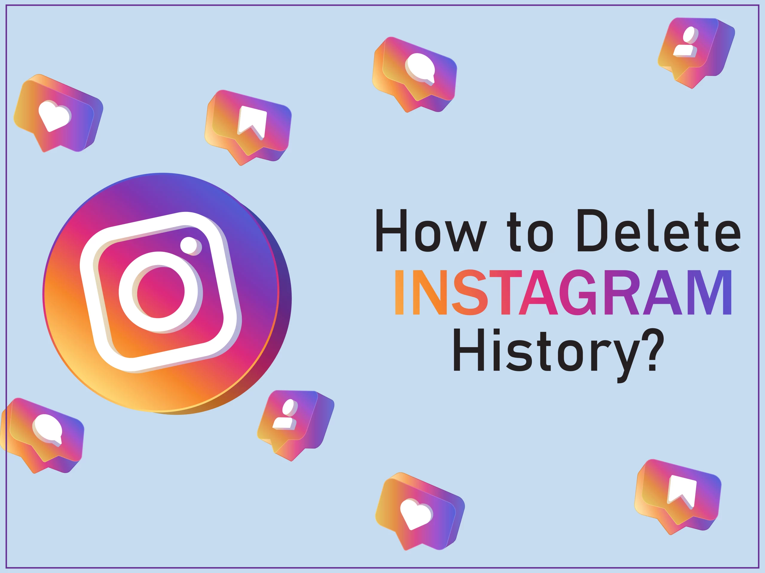 How to delete Instagram History?