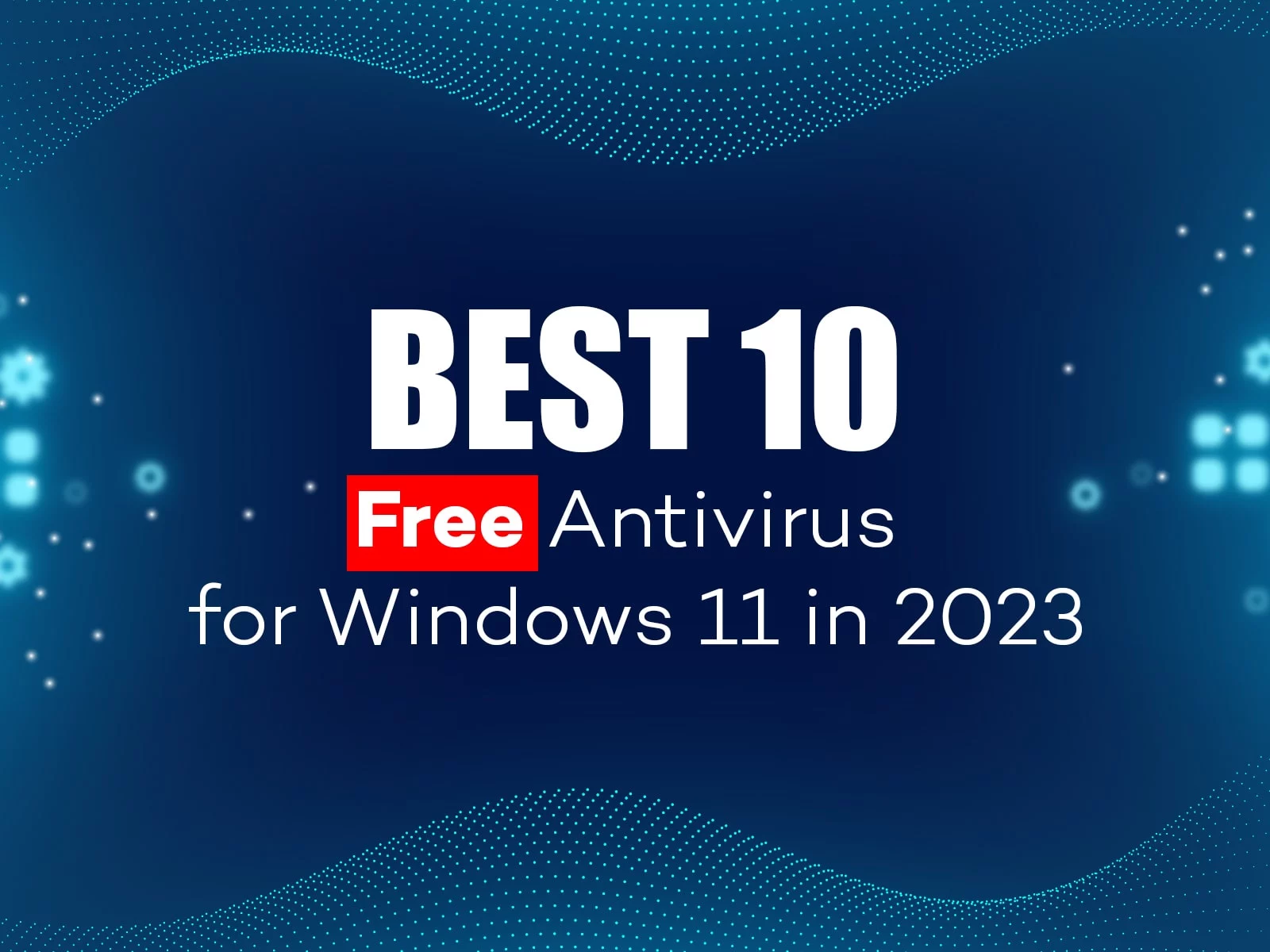 free antivirus for Windows 11
